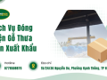 Dịch Vụ Đóng Kiện Gỗ Thưa Nan Xuất Khẩu