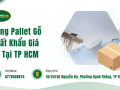 Đóng Pallet Gỗ Xuất Khẩu Giá Rẻ Tại TP HCM