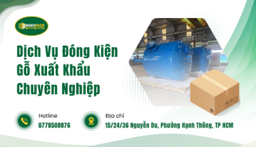Dịch Vụ Đóng Kiện Gỗ Xuất Khẩu Chuyên Nghiệp