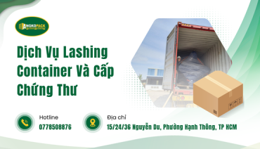 Dịch Vụ Lashing Container Và Cấp Chứng Thư