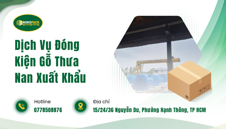 Dịch Vụ Đóng Kiện Gỗ Thưa Nan Xuất Khẩu