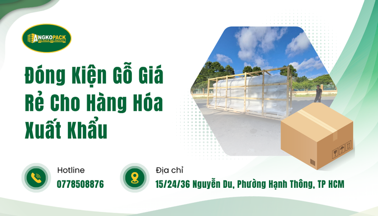 Đóng Kiện Gỗ Giá Rẻ Cho Hàng Hóa Xuất Khẩu